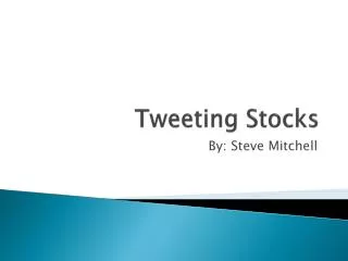 Tweeting Stocks