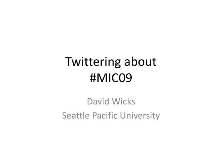 twittering about mic09