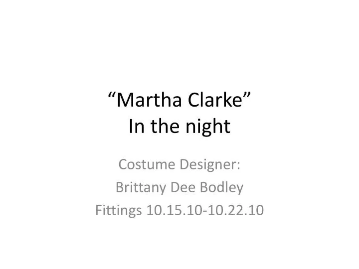 martha clarke in the night