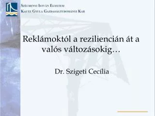 Reklámoktól a reziliencián át a valós változásokig…