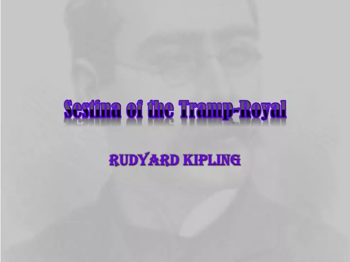 sestina of the tramp royal