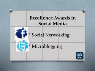 Excellence Awards in Social Media * Social Networking * Microblogging