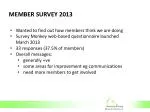 Insights from the 2013 Member Survey: Feedback and Engagement Analysis - slide 1
