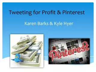 Tweeting for Profit &amp; Pinterest