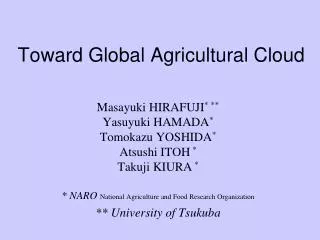 Toward Global Agricultural Cloud