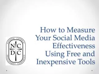How to Measure Your Social Media Effectiveness Using Free and Inexpensive Tools