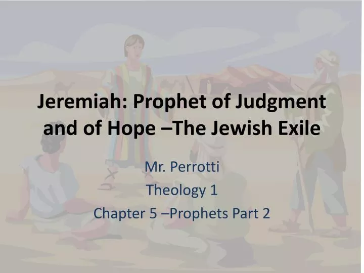 jeremiah prophet of judgment and of hope the jewish exile