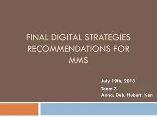 Final digital strategies recommendations for mms