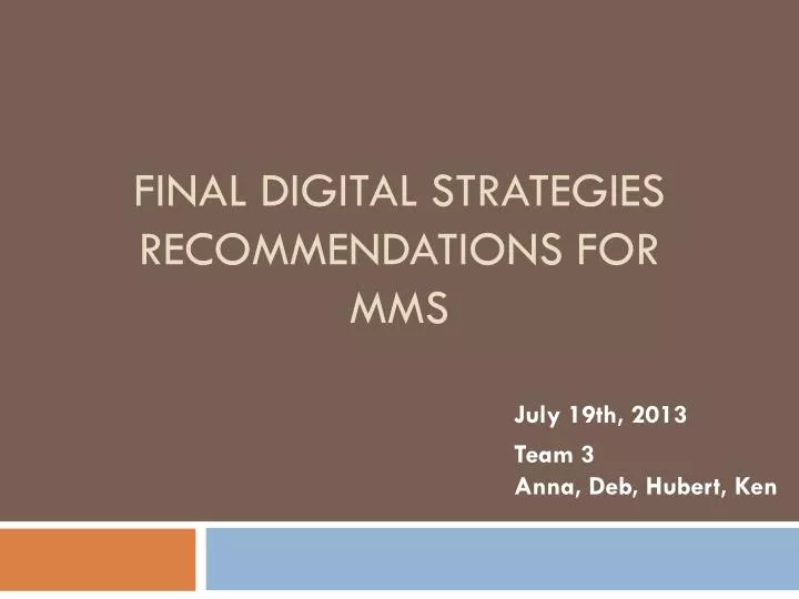 final digital strategies recommendations for mms