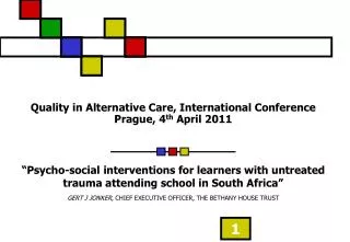 Quality in Alternative Care, International Conference Prague, 4 th April 2011