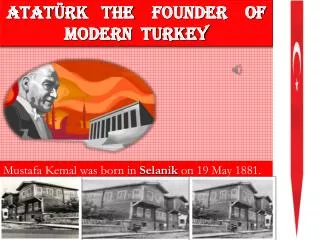 ATATÜRK THE FOUNDER OF MODERN TURKEY