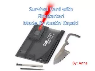 Survival Card with Firestarter ! Made By Austin Kayak!