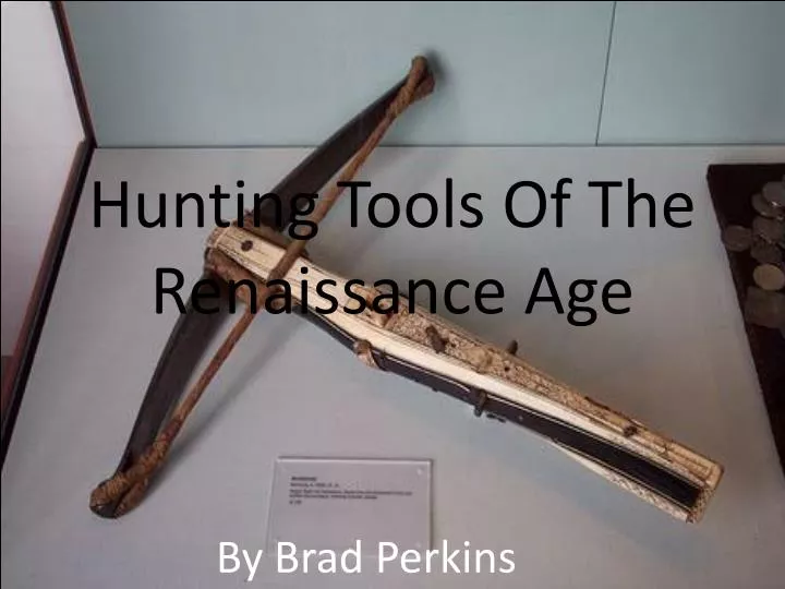hunting tools o f the r enaissance age