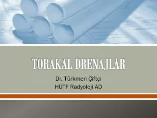 torakal drenajlar