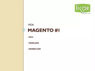 Magento #1 - MVC - Template - WorkFlow