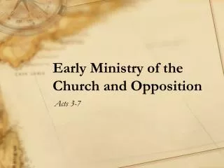 Early Ministry of the Church and Opposition