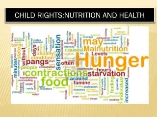 Child Rights:Nutrition and Health