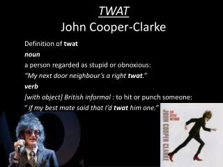 TWAT John Cooper-Clarke