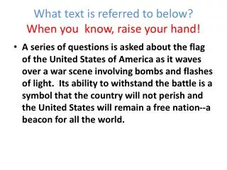 What text is referred to below? When you know, raise your hand!