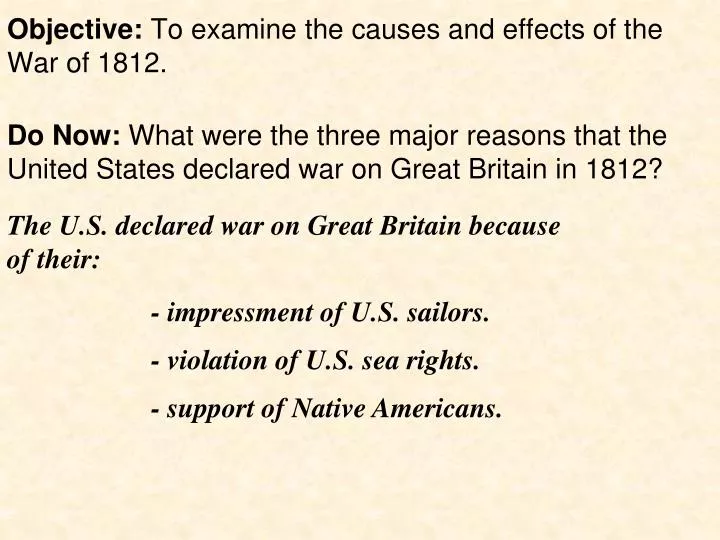 objective to examine the causes and effects of the war of 1812