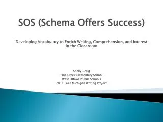SOS (Schema Offers Success)