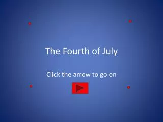 The Fourth of July