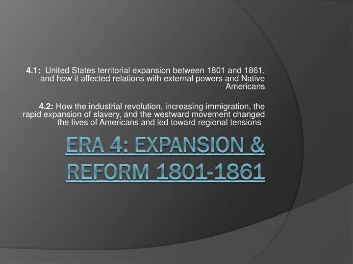 era 4 expansion reform 1801 1861
