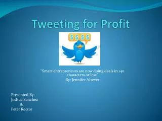 Tweeting for Profit