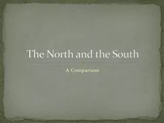 The North and the South