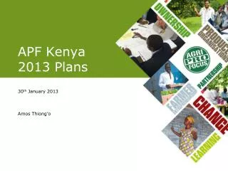 APF Kenya 2013 Plans