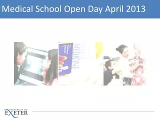Medical School Open Day April 2013