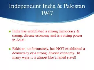 Independent India &amp; Pakistan 1947