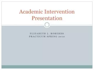 Academic Intervention Presentation