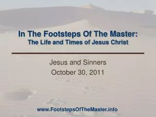 In The Footsteps Of The Master: The Life and Times of Jesus Christ