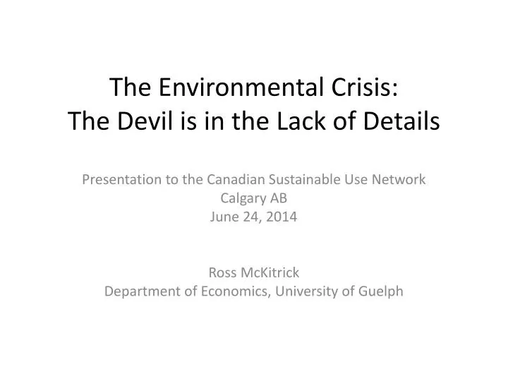 the environmental crisis the devil is in the lack of details