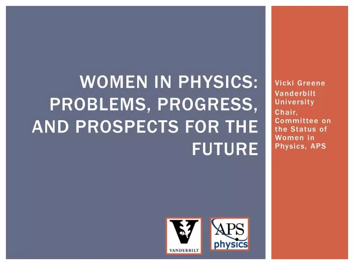 women in physics problems progress and prospects for the future
