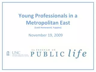 Young Professionals in a Metropolitan East (Look Homeward, Yuppies)