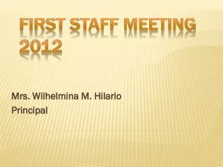 FIRST STAFF MEETING 2012