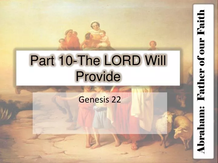 part 10 the lord will provide