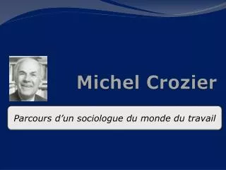 michel crozier