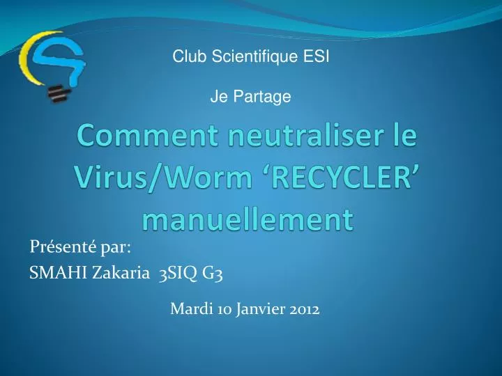 comment neutraliser le virus worm recycler manuellement