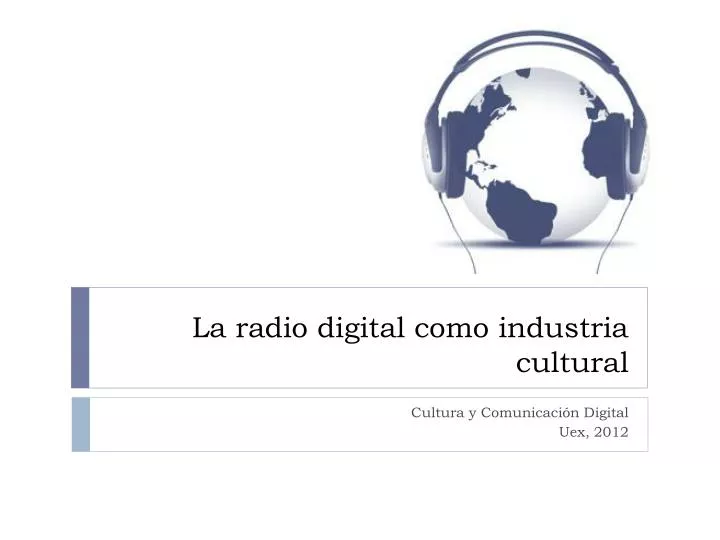 la radio digital como industria cultural