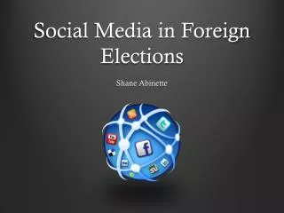 Social Media in Foreign Elections