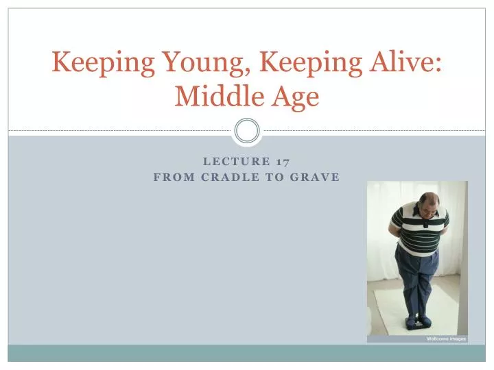 keeping young keeping alive middle age