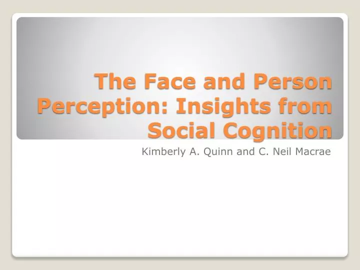 the face and person perception insights from social cognition
