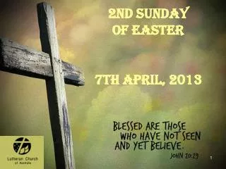 2nd Sunday Of Easter 7th April, 2013