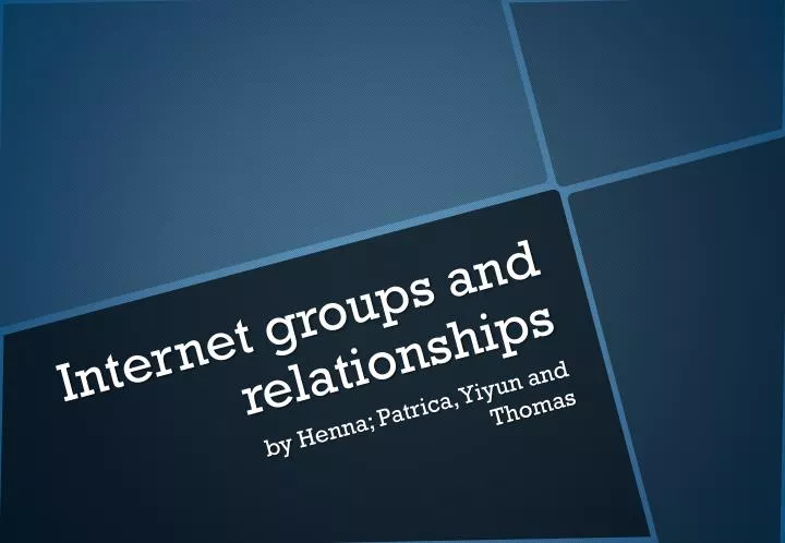 internet groups and relationships