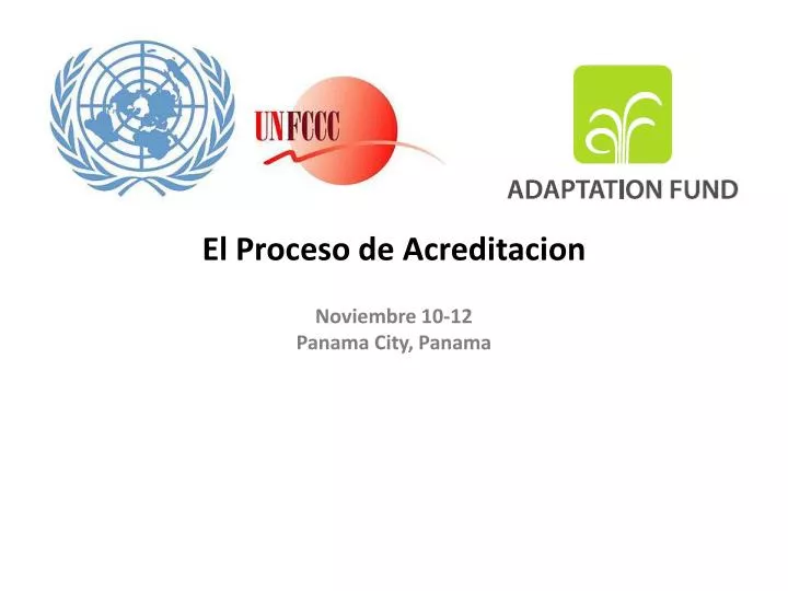 el proceso de acreditacion noviembre 10 12 panama city panama