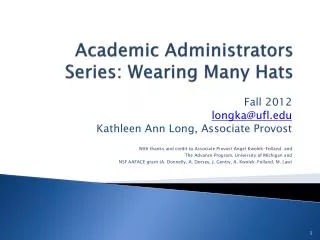 Academic Administrators Series: Wearing Many Hats