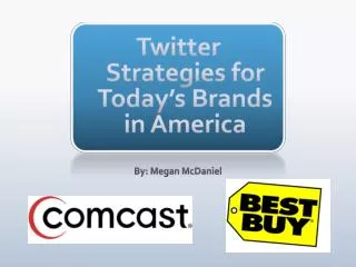 Twitter Strategies for Today’s Brands in America